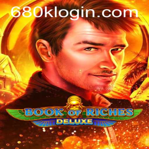 Discover the Thrills of Book of Riches Deluxe with 680K.COM