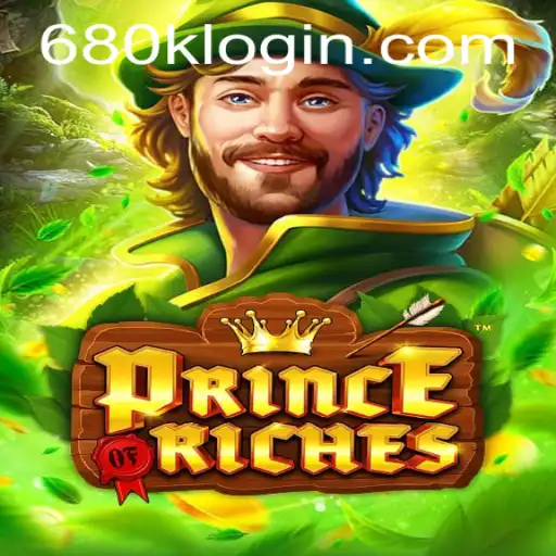 Dive into the World of PrinceOfRiches: The Exciting Game Linked with 680K.COM