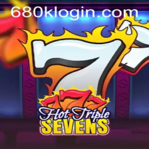 Dive Into the Thrilling World of HotTripleSevens on 680K.COM